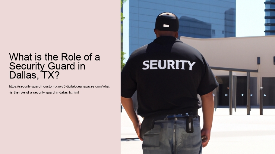 What is the role of a security guard in Houston, TX?